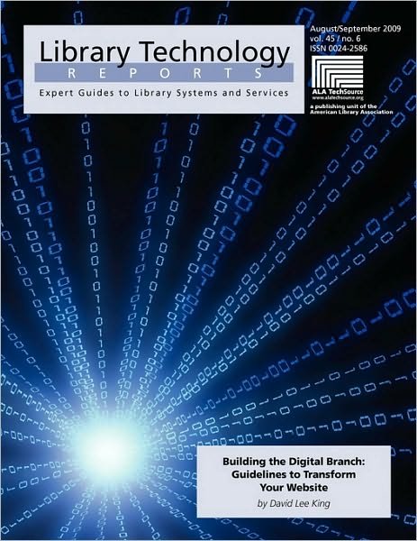 Cover for King · Building the Digital Branch: Guidelines for Transforming Your Library Website (Library Technology Reports) (Paperback Bog) (2009)