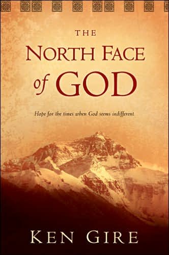 Cover for Ken Gire · North Face Of God, The (Paperback Book) [Annotated edition] (2006)