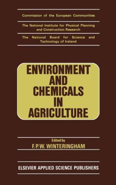Cover for Winteringham · Environment and Chemicals in Agriculture (Hardcover Book) (1986)