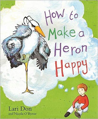 Cover for Lari Don · How to Make a Heron Happy - Picture Kelpies (Paperback Book) (2011)