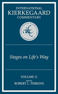 Stages on Life's Way - International Kierkegaard Commentary -  - Kirjat - Mercer University Press - 9780865547049 - maanantai 1. marraskuuta 2021