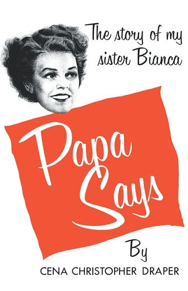 Cover for Cena Christopher Draper · Papa Says: The Story of My Sister Bianca (Taschenbuch) (2024)
