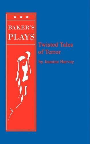 Cover for Jeanine Harvey · Twisted Tales of Terror (Paperback Book) [Baker's Plays a edition] (2009)