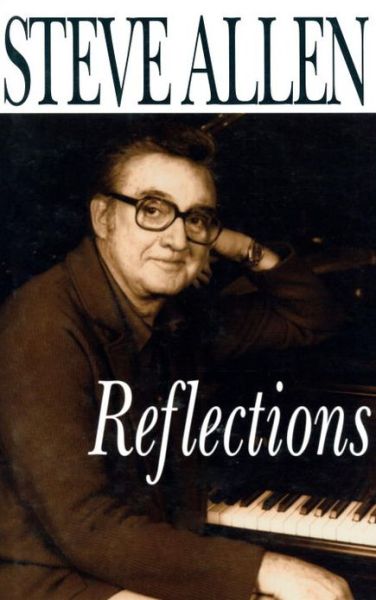 Cover for Steve Allen · Reflections (Hardcover Book) (1994)