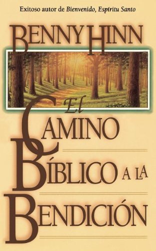 Cover for Benny Hinn · El Camino Bíblico a La Bendición (Paperback Book) (1996)