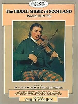 Fiddle Music of Scotland : A Comprehensive Annotated Collection of 365 Tunes with a Historical Introduction - James Hunter - Bøger - The Hardie Press - 9780946868049 - 1989