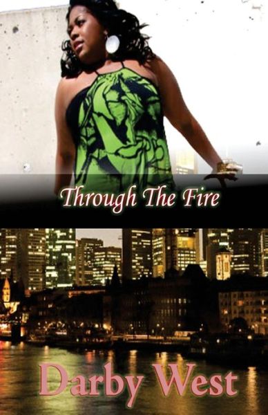 Cover for Darby West · Through the Fire (Paperback Book) (2014)