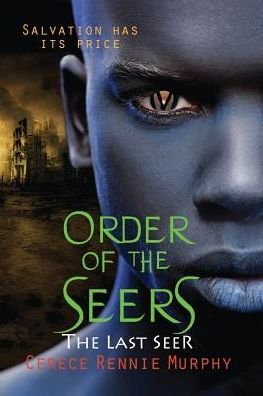 Cover for Cerece Rennie Murphy · Order of the Seers: the Last Seer (Paperback Book) (2014)