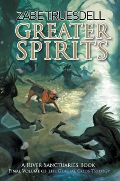 Cover for Zabe P Truesdell · Greater Spirits (Pocketbok) (2018)