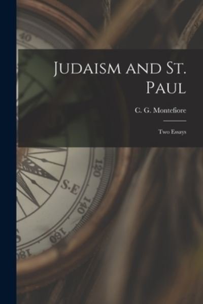 Cover for C G (Claude Goldsmid) Montefiore · Judaism and St. Paul (Taschenbuch) (2021)