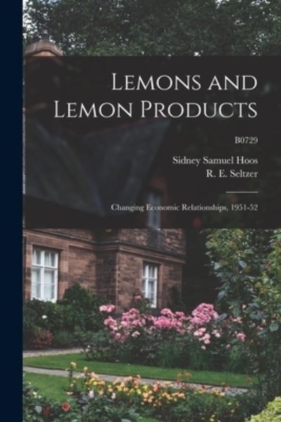 Cover for LLC Creative Media Partners · Lemons and Lemon Products (Paperback Book) (2021)