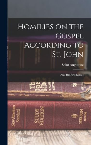 Cover for Saint Augustine · Homilies on the Gospel According to St. John (Bok) (2022)