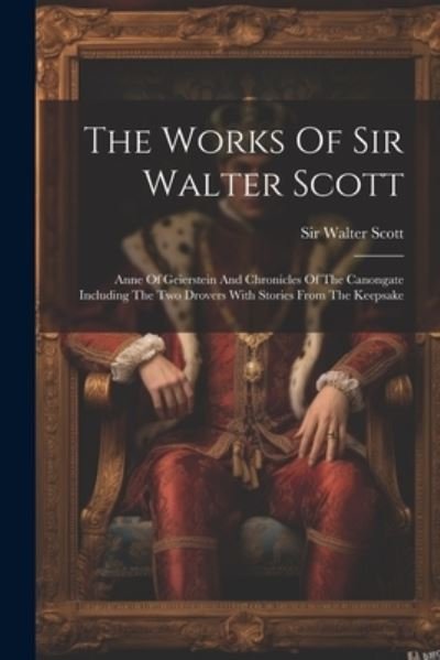 Cover for Walter Scott · Works of Sir Walter Scott (Book) (2023)