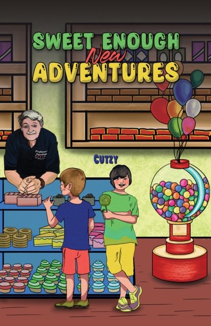 Sweet Enough New Adventures - Cutzy . - Bøker - Austin Macauley Publishers - 9781035842049 - 26. april 2024