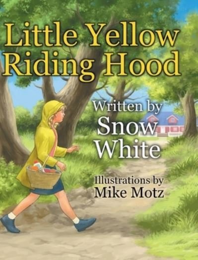 Cover for Snow White · Little Yellow Riding Hood (Hardcover Book) (2021)