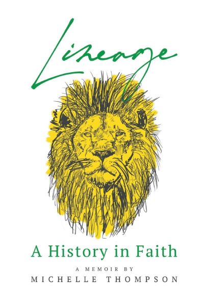 Cover for Michelle Thompson · Lineage: A History in Faith (Hardcover Book) (2020)