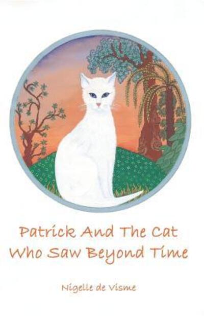 Cover for Nigelle de Visme · Patrick and the Cat Who Saw Beyond Time (Paperback Book) (2019)