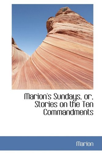 Cover for Marion · Marion's Sundays, Or, Stories on the Ten Commandments (Innbunden bok) (2009)