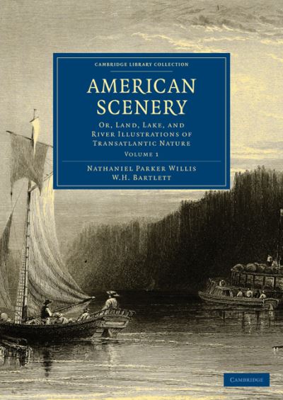 Cover for Nathaniel Parker Willis · American Scenery: Or, Land, Lake, and River Illustrations of Transatlantic Nature - American Scenery 2 Volume Paperback Set (Paperback Book) (2009)