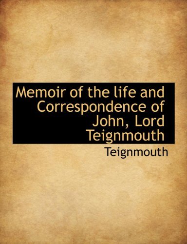 Cover for Teignmouth · Memoir of the Life and Correspondence of John, Lord Teignmouth (Paperback Bog) [Large Type edition] (2009)