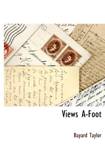 Cover for Bayard Taylor · Views A-foot (Hardcover Book) (2009)