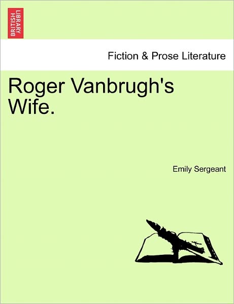 Cover for Emily Sergeant · Roger Vanbrugh's Wife. (Paperback Book) (2011)
