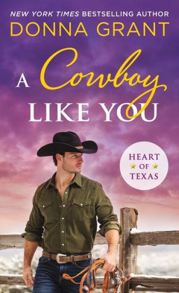 Cover for Donna Grant · A Cowboy Like You - Heart of Texas (Paperback Book) (2019)