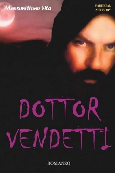 Cover for Massimiliano Vita · Dottor Vendetti (Paperback Book) (2015)