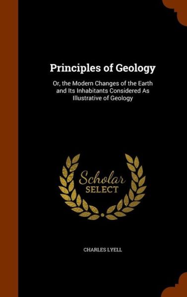 Cover for Charles Lyell · Principles of Geology (Hardcover Book) (2015)