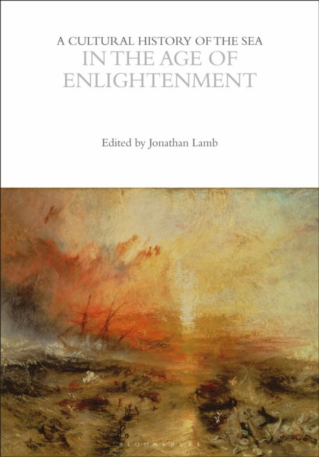 A Cultural History of the Sea in the Age of Enlightenment - The Cultural Histories Series (Paperback Book) (2024)