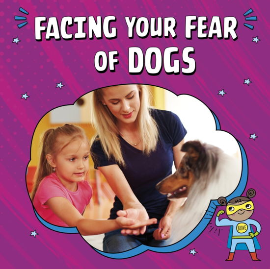 Cover for Nicole A. Mansfield · Facing Your Fear of Dogs - Facing Your Fears (Inbunden Bok) (2024)