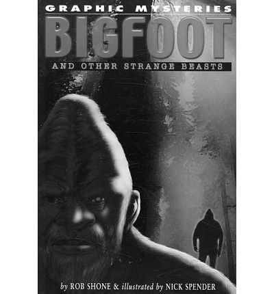 Cover for Rob Shone · Bigfoot and Other Strange Beasts (Graphic Mysteries) (Paperback Book) (2006)