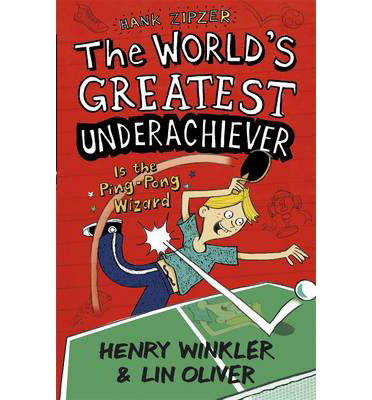 Cover for Henry Winkler · Hank Zipzer 9: The World's Greatest Underachiever Is the Ping-Pong Wizard - Hank Zipzer (Paperback Book) (2013)