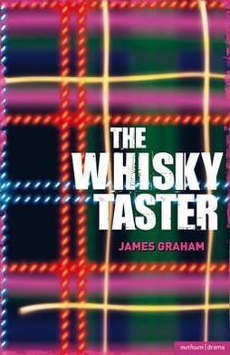 Cover for James Graham · The Whisky Taster - Modern Plays (Pocketbok) (2010)