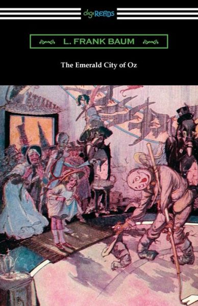 The Emerald City of Oz - L Frank Baum - Livros - Digireads.com - 9781420978049 - 27 de novembro de 2021