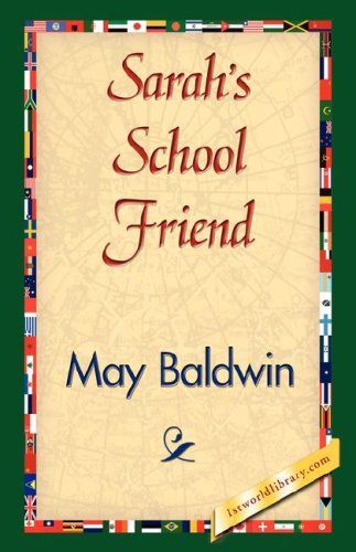 Cover for May Baldwin · Sarah's School Friend (Paperback Book) (2007)