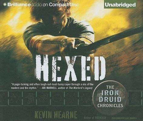 Cover for Kevin Hearne · Hexed: the Iron Druid Chronicles (Audiobook (CD)) [Unabridged edition] (2011)