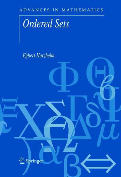Cover for Egbert Harzheim · Ordered Sets - Advances in Mathematics (Pocketbok) [Softcover reprint of hardcover 1st ed. 2005 edition] (2010)