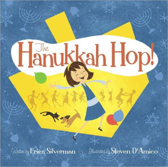 Cover for Erica Silverman · The Hanukkah Hop! (Hardcover Book) [Repackage edition] (2011)