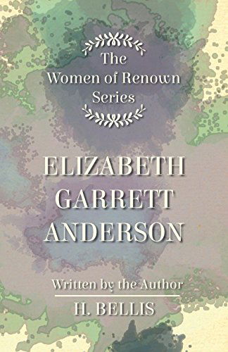 Cover for H. Bellis · The 'women of Renown' Series - Elizabeth Garrett Anderson (Paperback Book) (2010)