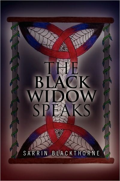 Cover for Sarrin Blackthorne · The Black Widow Speaks (Paperback Book) (2010)