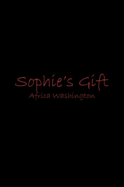 Cover for Africa Washington · Sophie's Gift (Taschenbuch) (2010)