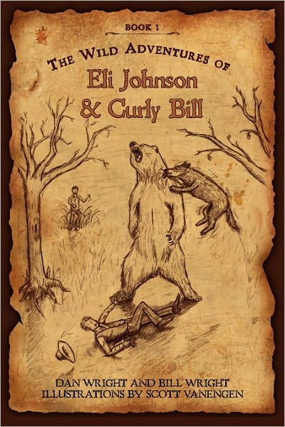 Cover for Dan Wright · The Wild Adventures of Eli Johnson and Curly Bill (Pocketbok) (2010)