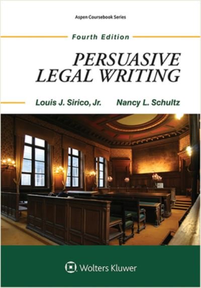 Cover for Louis J. Sirico · Persuasive Legal Writing (Book) (2015)