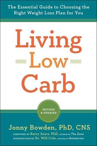 Living Low Carb Revised Updated Edition - Living Low Carb Revised Updated Edition - Books - Union Square & Co. - 9781454935049 - January 7, 2020