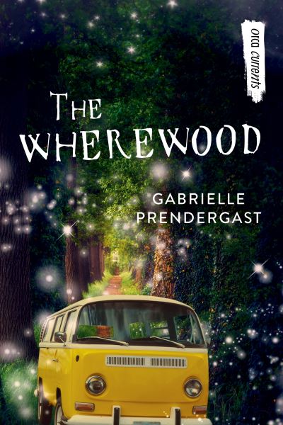 Cover for Gabrielle Prendergast · Wherewood (Book) (2021)