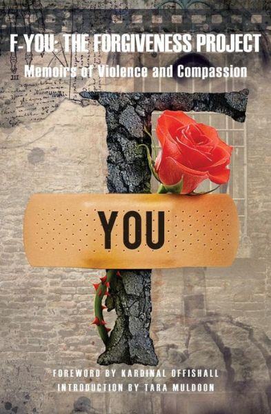 Cover for Kardinall Offishal · F-you: the Forgiveness Project - Memoirs of Violence and Compassion (Taschenbuch) (2013)