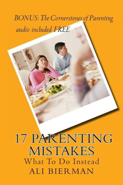 Cover for Ali Bierman · 17 Parenting Mistakes (Paperback Book) (2011)