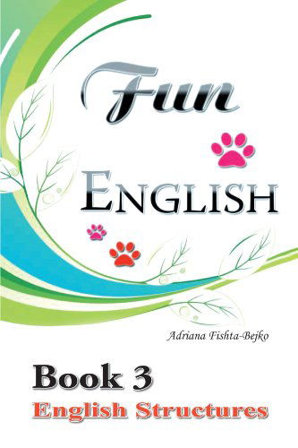 Cover for Adriana Bejko · Fun English Book 3: English Structures (Pocketbok) (2011)