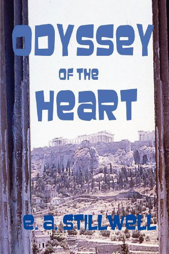 Cover for E a Stillwell · Odyssey of the Heart (Paperback Book) (2012)